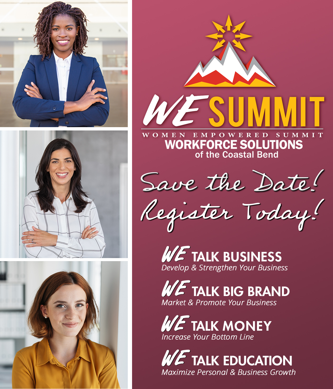 Women Empowered (WE) Summit Women Empowered (WE) Summit is June 6, 2020 from 9:30 AM - 4:00 PM. Click Here for more information and to register!