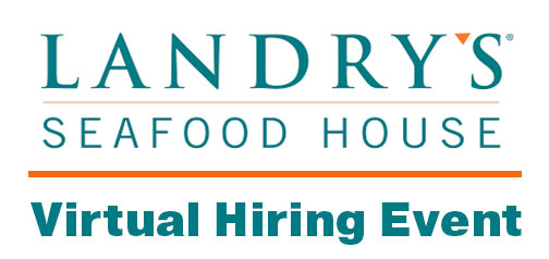 Landry's Seafood House - Virtual Hiring Event