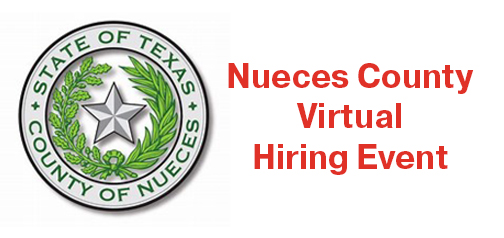 Nueces County Virtual Hiring Event on August 6th, 20th and September 3rd from 9:00 AM - 4:00 PM; Position Open is Cadet Corrections Officer, Job Posting Number is 13952760,, Wage is $15.14 Per Hour, 50 Job Openings