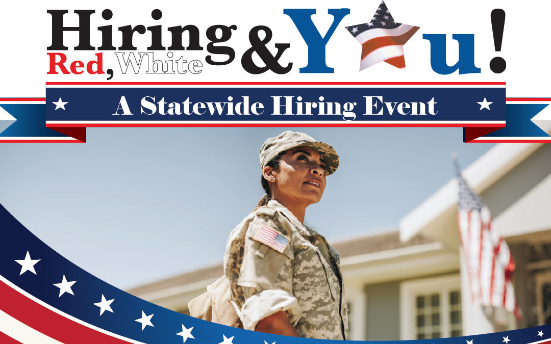 Don’t Miss the Biggest Hiring Event of the Year! The Hiring Red, White and YOU! Statewide Hiring Event is on November 3rd at the Richard Borchard Fairgrounds.